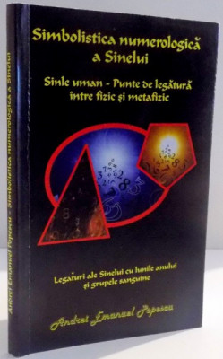 SIMBOLISTICA NUMEROLOGICA A SINELUI de ANDREI EMANUEL POPESCU , 2016 foto