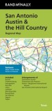 Rand McNally Folded Map: San Antonio Austin &amp; the Hill Country Regional Map