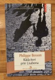 Ratacitori prin Lisabona de Philippe Besson. Biblioteca Polirom