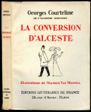 LA CONVERSION D&#039;ALCESTE - GEORGES COURTELINE (CARTE IN LIMBA FRANCEZA)