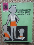 Natalia Tautu Stanescu - Imbracaminte pentru copii pana la 3 ani