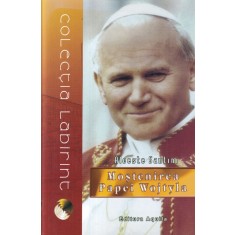 Alceste Santini - Mostenirea Papei Wojtyla. Provocarile Papei care a infrant
