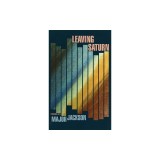 Leaving Saturn: Poems