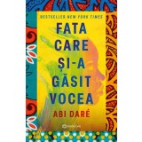 Fata care si-a gasit vocea