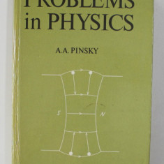 Problems in physics / A.A. Pinsky