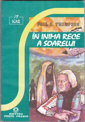 bnk ant Paul B Thompson - In inima rece a soarelui ( SF ) foto