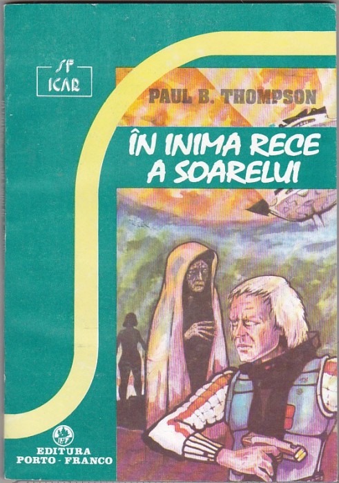 bnk ant Paul B Thompson - In inima rece a soarelui ( SF )