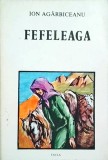 Ion Agarbiceanu - Fefeleaga