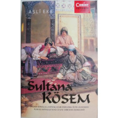 Sultana Kosem &ndash; Asli Eke