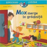 Max merge la gradinita