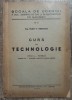 Curs de technologie - Ioan V. Herescu// 1942