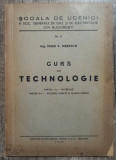 Curs de technologie - Ioan V. Herescu// 1942