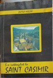 S-A INTAMPLAT LA SAINT CASIMIR - Mircea Zlotea, 1994, TIPOCART, Roman, Beletristica, Coperta Necartonata