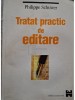 Philippe Schuwer - Tratat practic de editare (halouri de apa) (Editia: 1999)