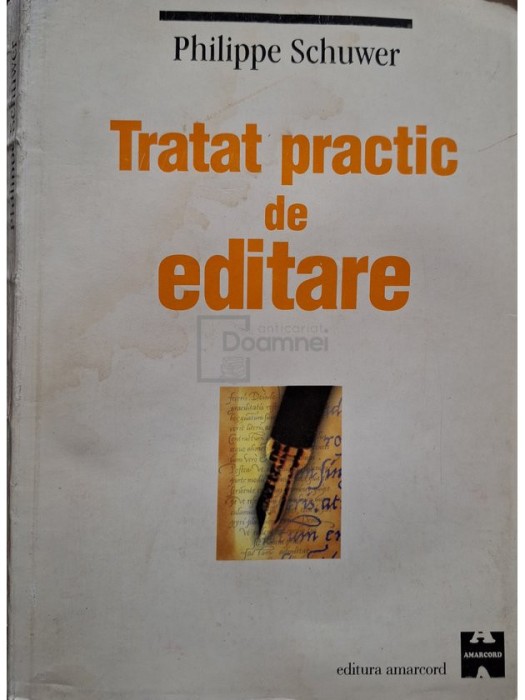 Philippe Schuwer - Tratat practic de editare (halouri de apa) (Editia: 1999)