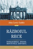 Razboiul Rece. intelegerile, spionii, minciunile, adevarul - Polirom