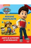 Patrula catelusilor: Misiune indeplinita. Carte de activitati cu autocolante