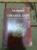 N. A. Bogdan orașul Iași monografie