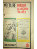 Voltaire - Dialoguri și anecdote filozofice (editia 1985)