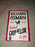 RICHARD OSMAN: CLUBUL CRIMELOR DE JOI