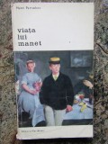 Viata lui Manet - Henri Perruchot