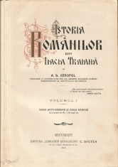 A. D. Xenopol - Istoria Romanilor din Dacia Traiana (vol. 1, 2, 3) foto