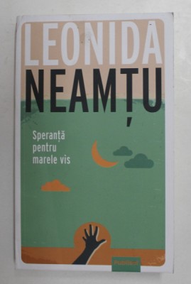 SPERANTA PENTRU MARELE VIS de LEONIDA NEAMTU , 2021 foto