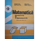 Augustin Cota - Matematica. Manual pentru clasa a X-a - Geometrie si trigonometrie (editia 1983)