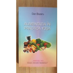 Alimentatia in practica yoga- Dan Bozaru