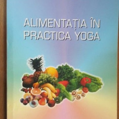 Alimentatia in practica yoga- Dan Bozaru