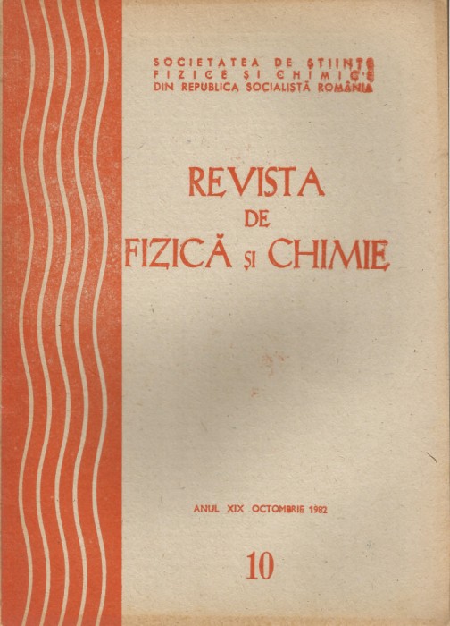 Rom&acirc;nia, Revista de Fizică şi Chimie, nr.10/1982