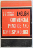 ENGLISH COMMERCIAL PRACTICE AND CORRESPONDENCE by C.E. ECKERSLEY and W. KAUFMANN , 1967