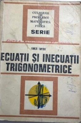 Ecuatii si inecuatii trigonometrice Fanica Turtoiu foto