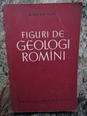 Figuri de geologi romani &amp;ndash; Mircea Ilie foto