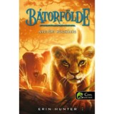 B&aacute;torf&ouml;lde 1. - Megt&ouml;rt b&uuml;szkes&eacute;g - Erin Hunter