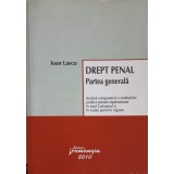 DREPT PENAL. PARTEA GENERALA-IOAN LASCU-239392