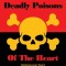 The Deadly Poisons Of the Heart: Detoxing your Heart