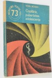 Copilaria, pubertatea, adolescenta - Mara Ricman