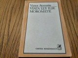 VIATA LUI ILIE MOROMETE - Victor Atanasiu (dedicatie-autograf) -1984, 214 p.