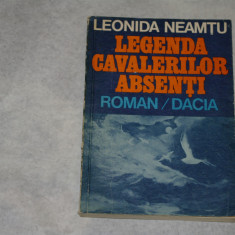Legenda cavalerilor absenti - Leonida Neamtu - 1984