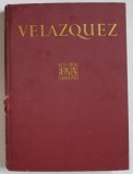 VELAZQUEZ - DES MEISTERS GEMALDE , ( LUCRARILE MAESTRULUI IN 275 ILUSTRATII ) , TEXT IN LIMBA GERMANA , ANII &#039;20