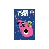 The Luna Sisters and Their Amazing Lunafish
