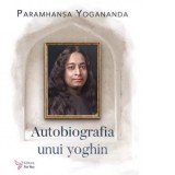 Autobiografia unui yoghin - Paramhansa Yogananda
