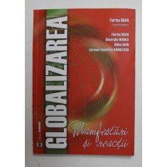 GLOBALIZAREA - MANIFESTARI SI REACTII , coordonator FLORINA BRAN , 2012