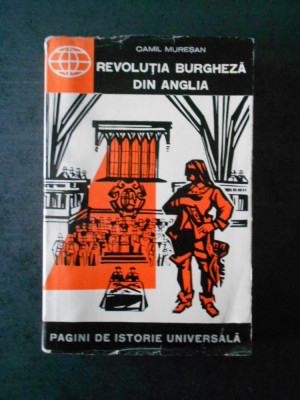 CAMIL MURESAN - REVOLUTIA BURGHEZA DIN ANGLIA foto