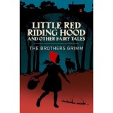 Cumpara ieftin Little Red Riding Hood &amp; Other Grimm's Fairy Tales