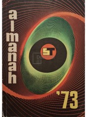 Almanah Stiinta si Tehnica &amp;#039;73 (Editia: 1973)