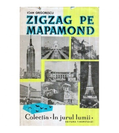 Ioan Grigorescu - Zigzag pe Mapamond - 120811