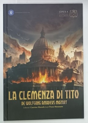 LA CLEMENZA DI TITO de WOLFGANG AMADEUS MOZART , OPERA ROMANA , CAIET - PROGRAM , 2023- 2024 foto