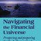 Navigating the Financial Universe: Prospering and Preparing for the Challenges Ahead